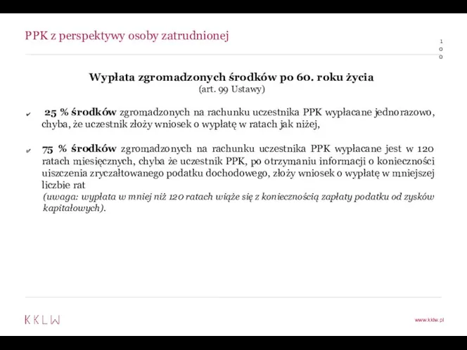 PPK z perspektywy osoby zatrudnionej Wypłata zgromadzonych środków po 60.