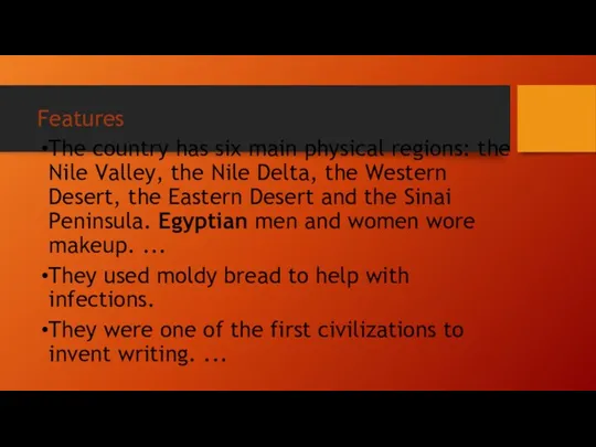 Features The country has six main physical regions: the Nile