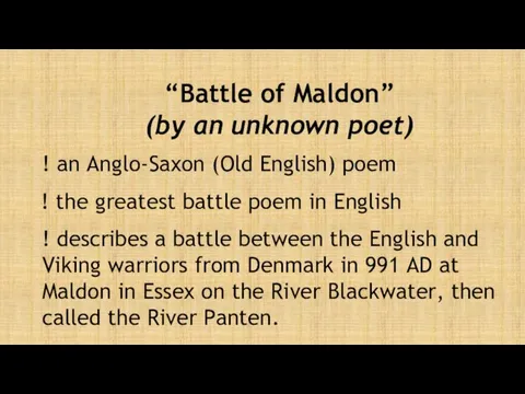 “Battle of Maldon” (by an unknown poet) ! the greatest