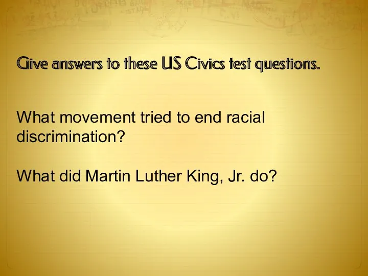 Give answers to these US Civics test questions. What movement