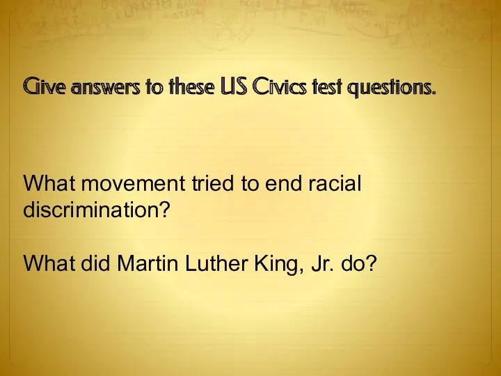 Give answers to these US Civics test questions. What movement