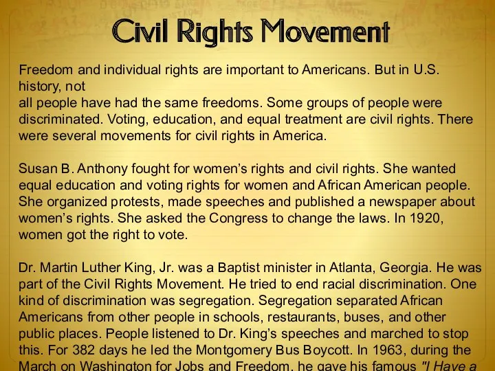 Civil Rights Movement Freedom and individual rights are important to