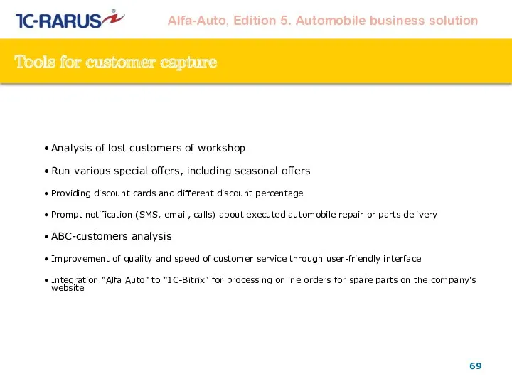 Tools for customer capture Analysis of lost customers of workshop