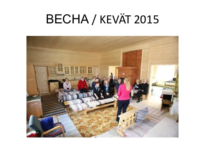 ВЕСНА / KEVÄT 2015