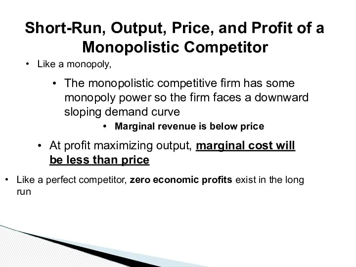 Short-Run, Output, Price, and Profit of a Monopolistic Competitor Like