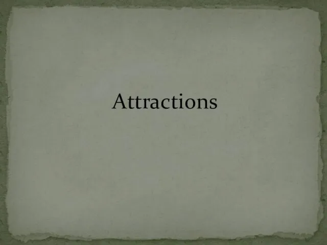 Attractions