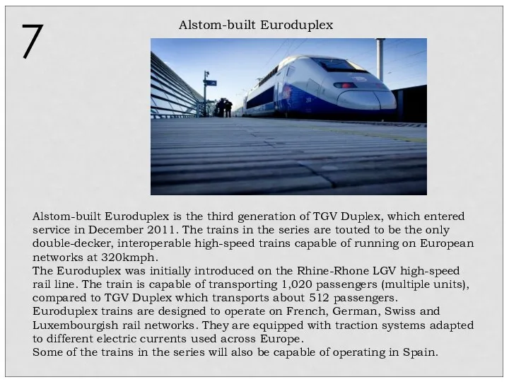 Alstom-built Euroduplex is the third generation of TGV Duplex, which