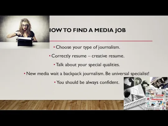 HOW TO FIND A MEDIA JOB Choose your type of