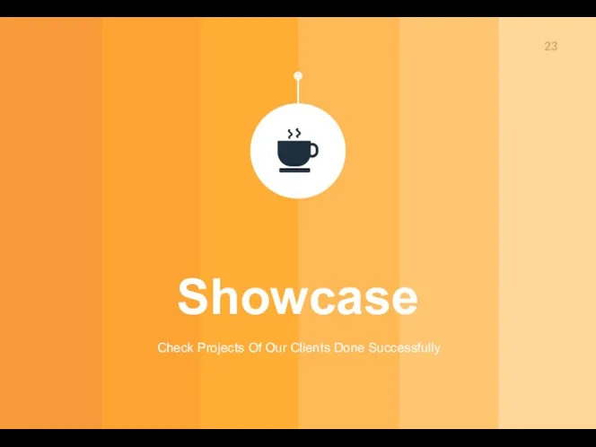 Showcase Check Projects Of Our Clients Done Successfully