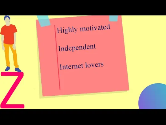 Z Highly motivated Independent Internet lovers