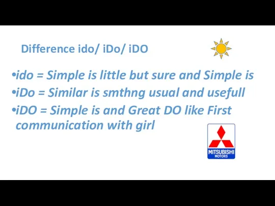 Difference ido/ iDo/ iDO ido = Simple is little but