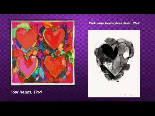 Four Hearts. 1969 Welcome Home Rare Birds. 1969