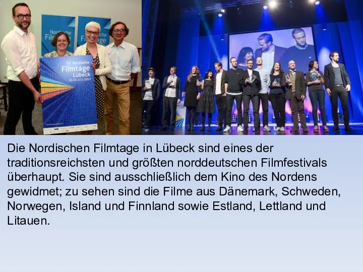 Die Nordischen Filmtage in Lübeck sind eines der traditionsreichsten und