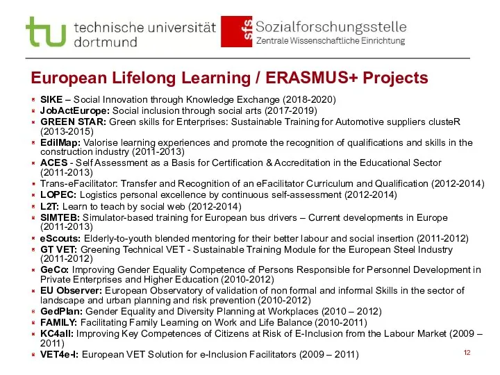 European Lifelong Learning / ERASMUS+ Projects SIKE – Social Innovation