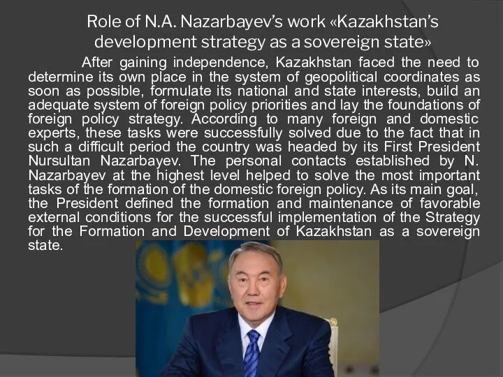 Role of N.A. Nazarbayev’s work «Kazakhstan’s development strategy as a