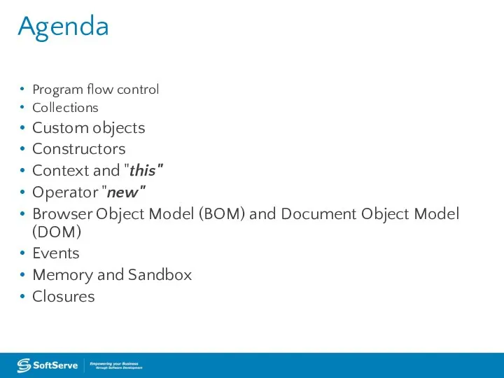Agenda Program flow control Collections Custom objects Constructors Context and