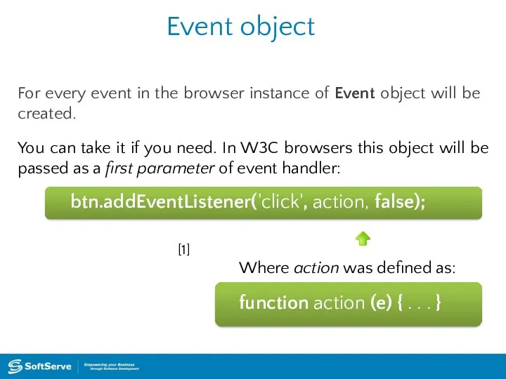 Event object For every event in the browser instance of