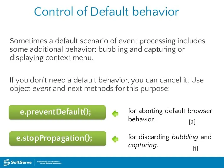 Control of Default behavior Sometimes a default scenario of event