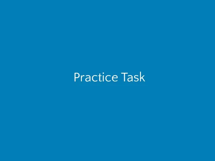 Practice Task