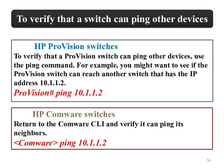 HP ProVision switches To verify that a ProVision switch can