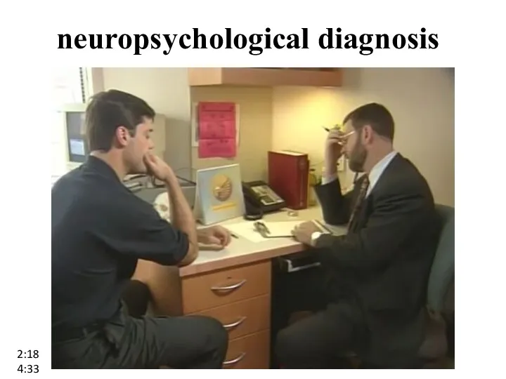 neuropsychological diagnosis 2:18 4:33