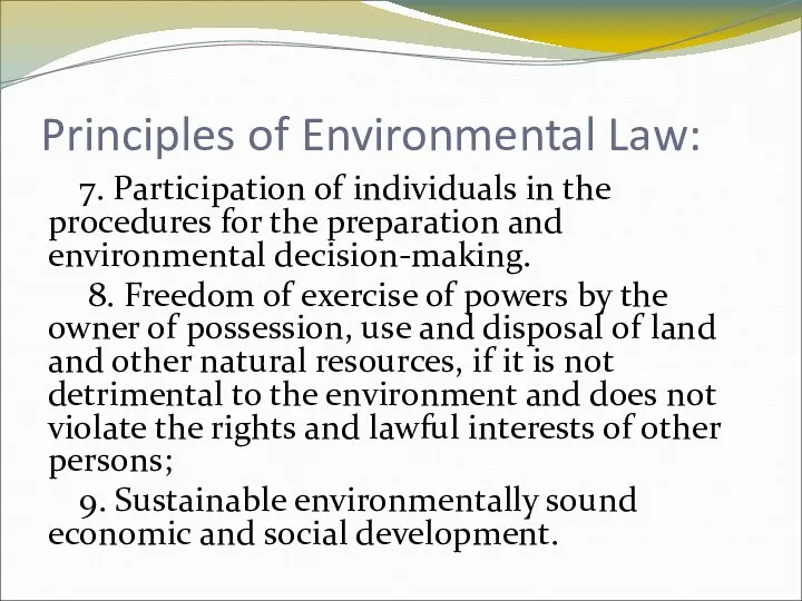 Principles of Environmental Law: 7. Participation of individuals in the