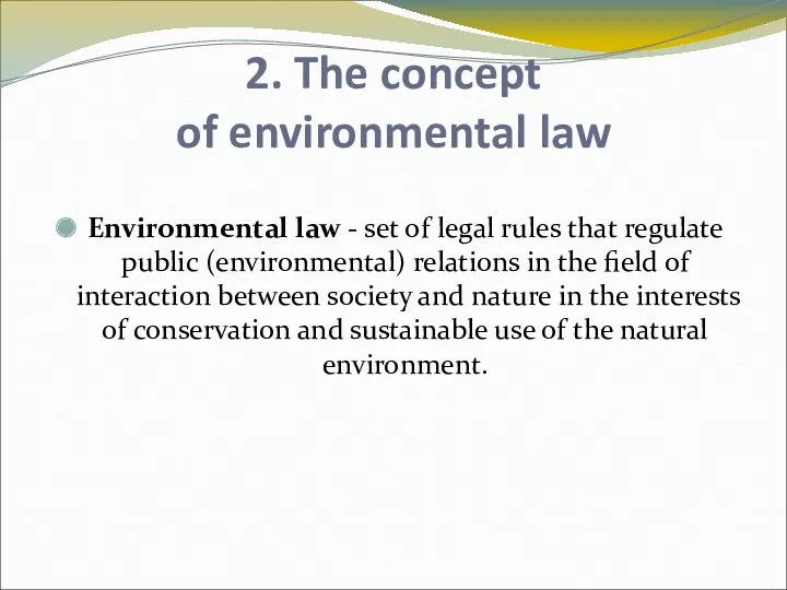 2. The concept of environmental law Environmental law - set