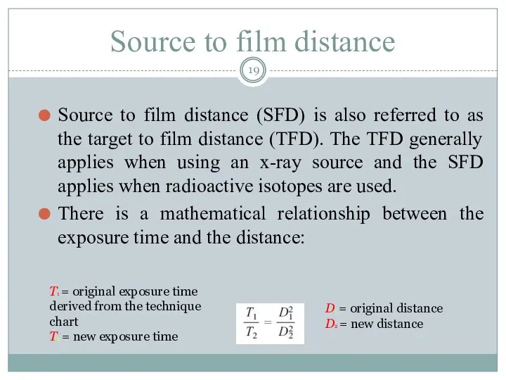 Source to film distance Source to film distance (SFD) is