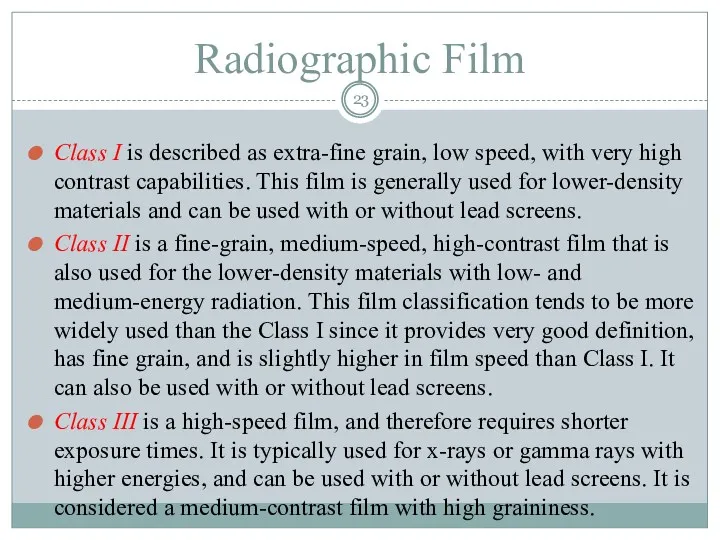Radiographic Film Class I is described as extra-fine grain, low