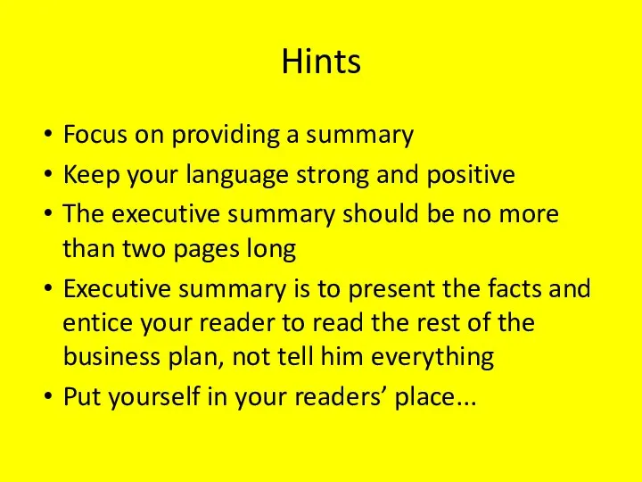 Hints Focus on providing a summary Keep your language strong