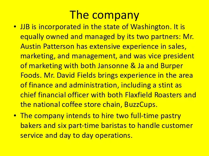 The company JJB is incorporated in the state of Washington.