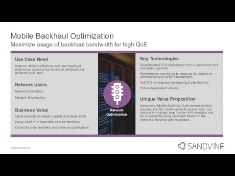 Mobile Backhaul Optimization Maximize usage of backhaul bandwidth for high