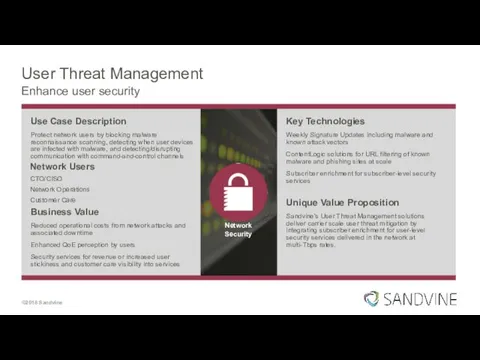 User Threat Management Enhance user security Use Case Description Protect