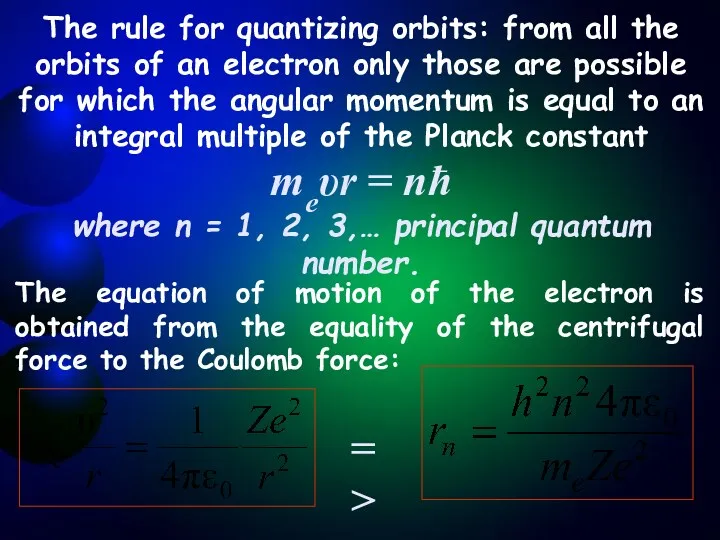 The rule for quantizing orbits: from all the orbits of