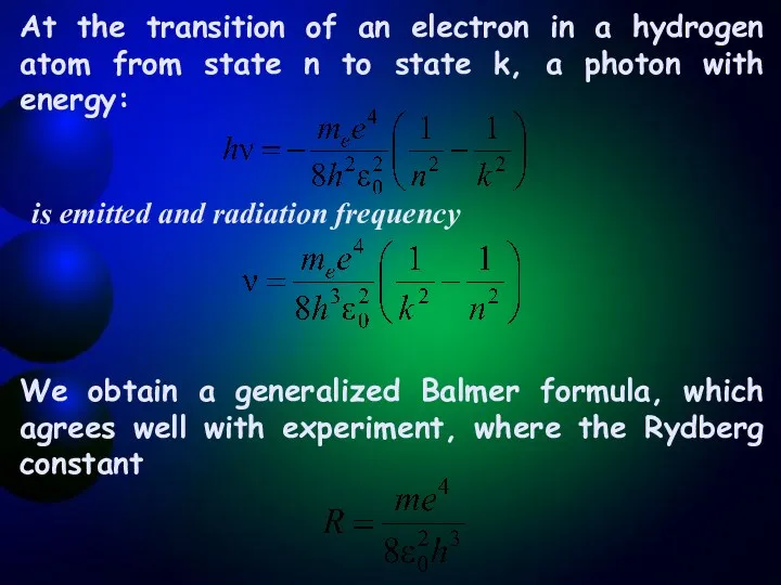 At the transition of an electron in a hydrogen atom