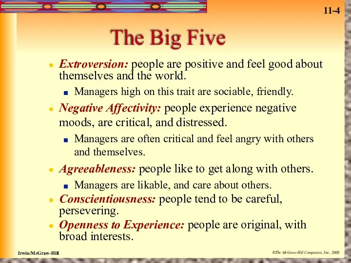 The Big Five Extroversion: people are positive and feel good