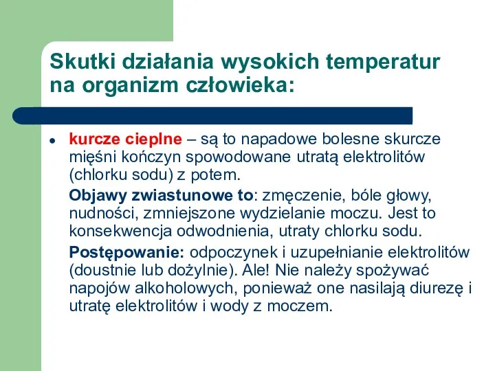 Skutki działania wysokich temperatur na organizm człowieka: kurcze cieplne –