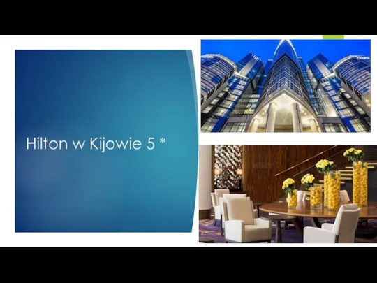 Hilton w Kijowie 5 *