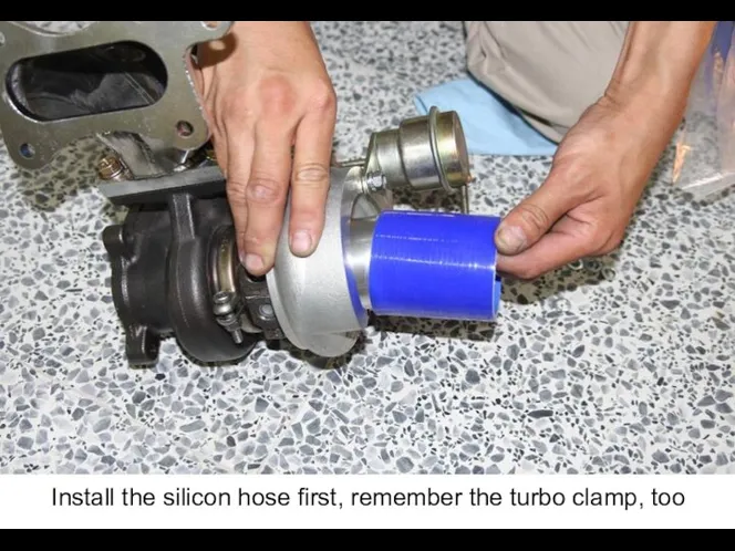 Install the silicon hose first, remember the turbo clamp, too