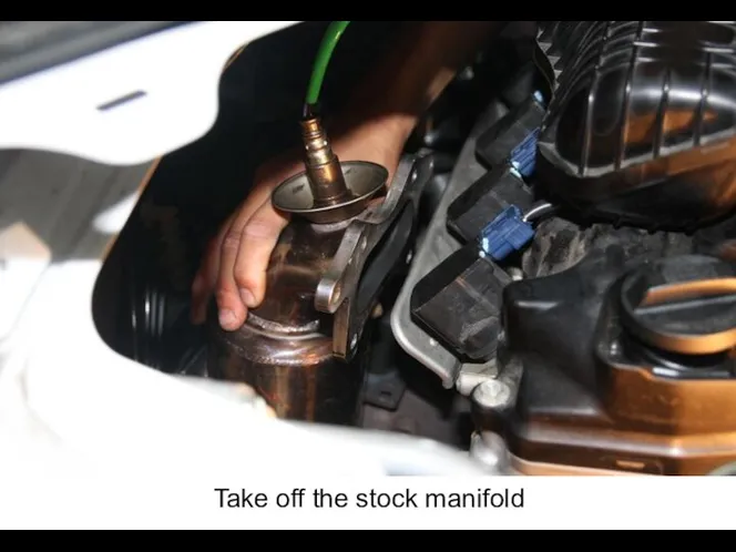 Take off the stock manifold