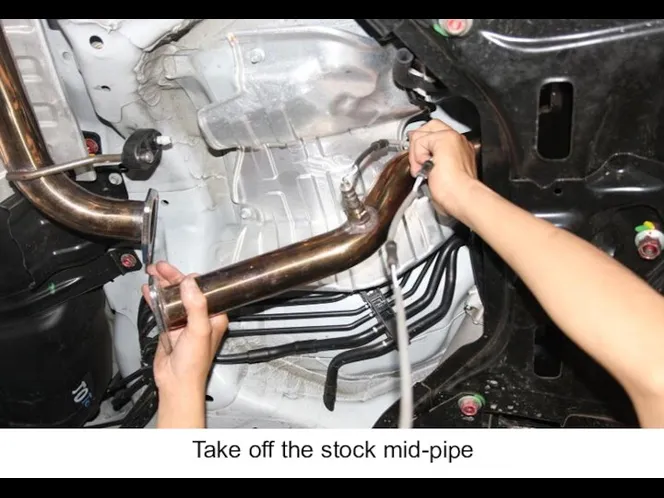 Take off the stock mid-pipe