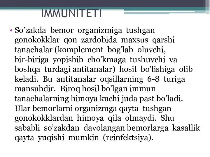 IMMUNITETI So’zakda bemor organizmiga tushgan gonokokklar qon zardobida maxsus qarshi