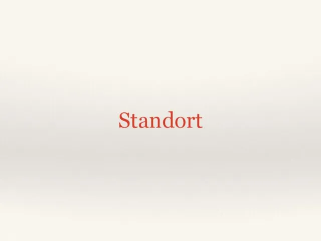 Standort