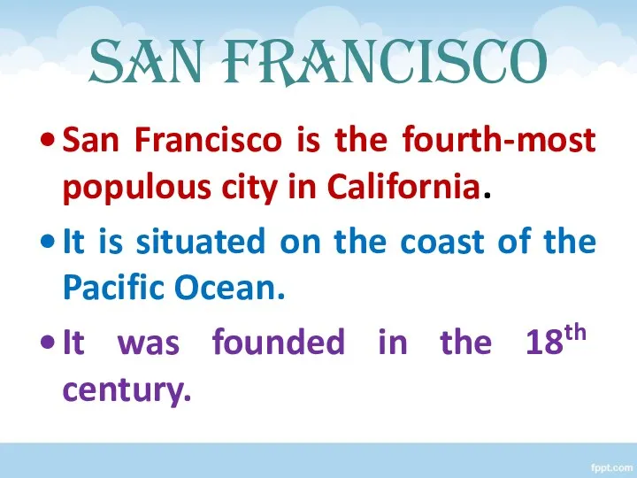 SAN FRANCISCO San Francisco is the fourth-most populous city in
