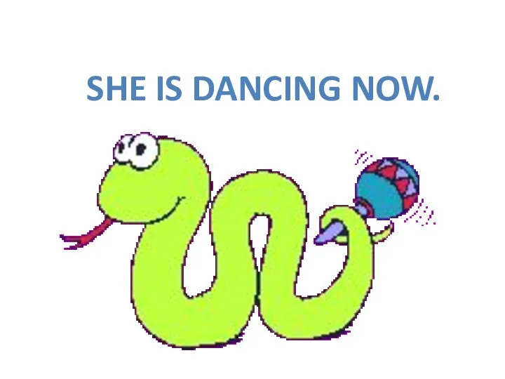 SHE IS DANCING NOW.