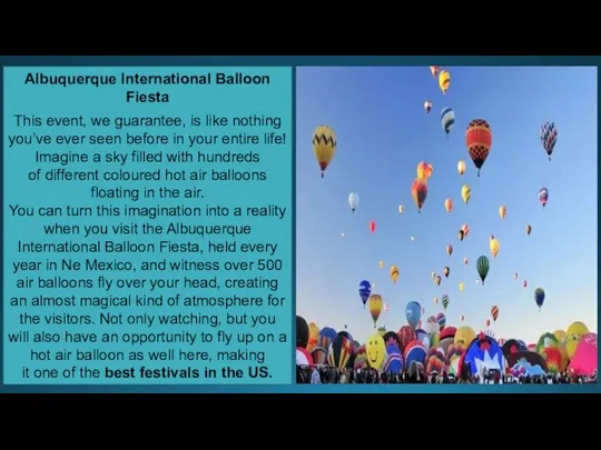 Albuquerque International Balloon Fiesta This event, we guarantee, is like