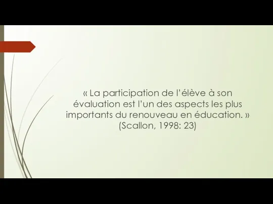 « La participation de l’élève à son évaluation est l’un des aspects les