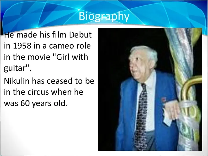 Biography He made his film Debut in 1958 in a