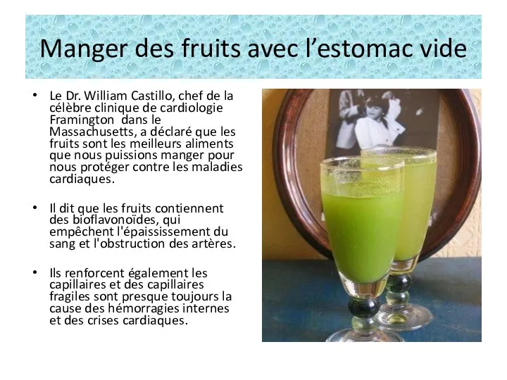 Manger des fruits avec l’estomac vide Le Dr. William Castillo,
