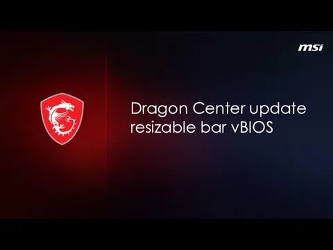 Dragon Center update resizable bar vBIOS
